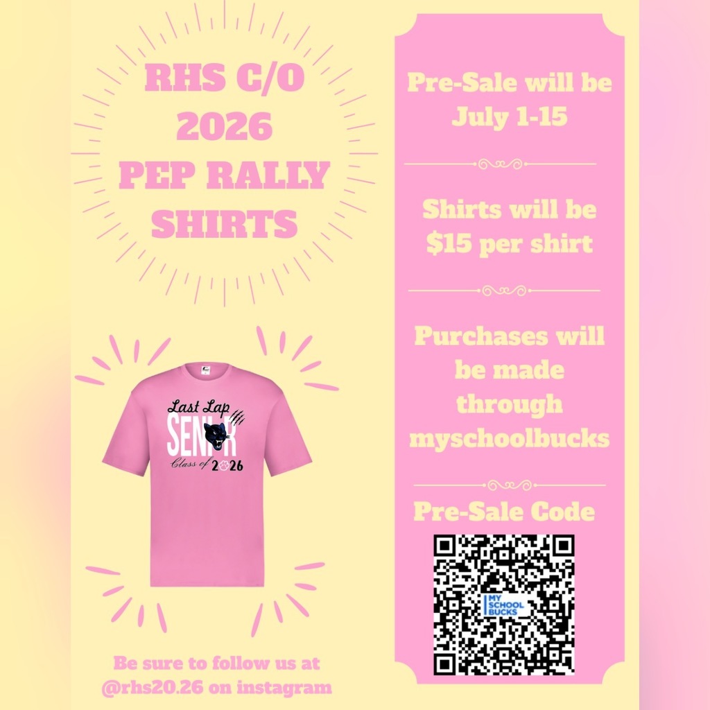 Flyer for Ridgeview High School Class of 2026 pep rally shirts. The flyer features a pink senior shirt with the text “Last Lap Senior Class of 2026” and a panther graphic. Details on the right state that the pre-sale is from July 1–15, shirts are $15 each, and purchases must be made through MySchoolBucks. A QR code is provided for purchase access. The bottom of the flyer encourages students to follow @rhs20.26 on Instagram. The background is yellow and pink with decorative accents.