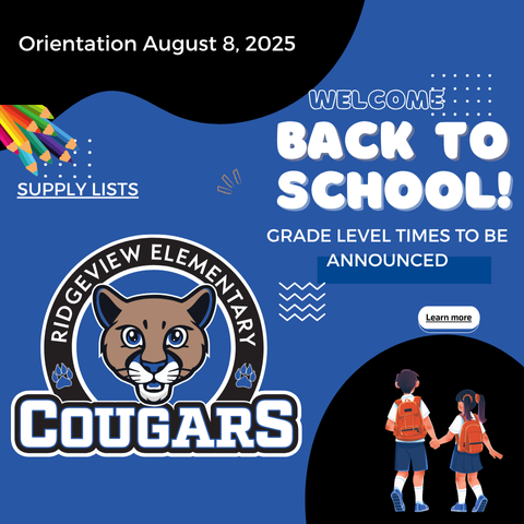 Orientation is August 8, 2025. Grade level times to be announced soon.
