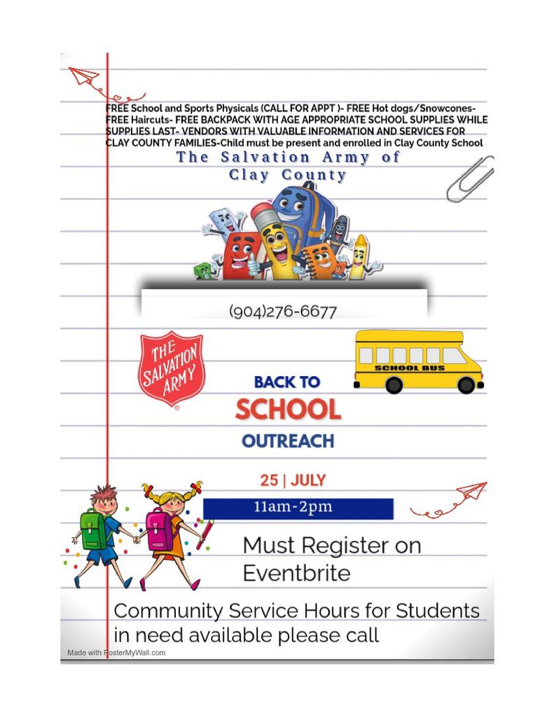 Salvation Army of Clay County Back to School Outreach on July 25, 11 AM–2 PM. Free physicals, haircuts, backpacks with supplies, food, and vendor info. Register on Eventbrite. Call (904) 276-6677.