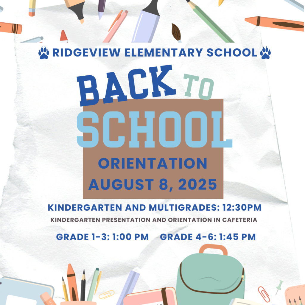 Orientation is August 8, 2025. Kindergarten and Multigrades in the cafeteria at 12:30 pm. Grades 1-3 at 1:00 pm. Grades 4-6 at 1:45 pm.