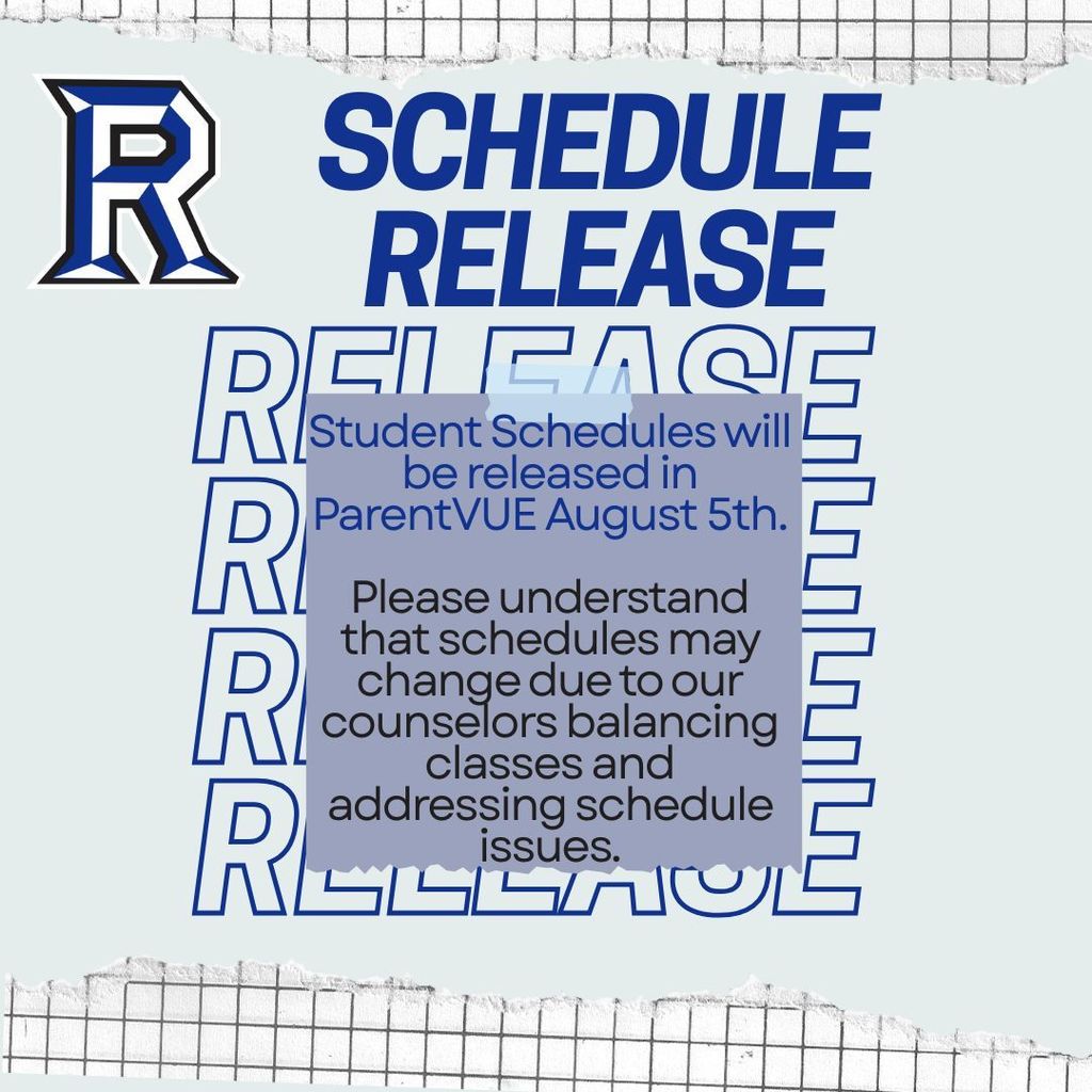 Ridgeview High School Schedule Release graphic. Text reads: 'Student schedules will be released in ParentVUE August 5th. Please understand that schedules may change due to our counselors balancing classes and addressing schedule issues.' The design includes a bold title 'Schedule Release' with repeating 'RELEASE' text in the background and the Ridgeview 'R' logo in the top left corner.