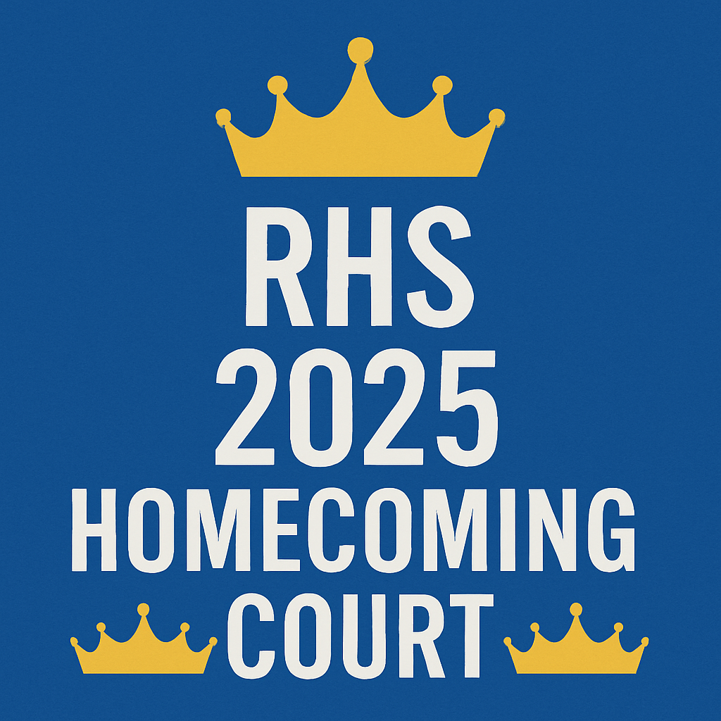 RHS 2025 Homecoming Court image with those words on it and crowns