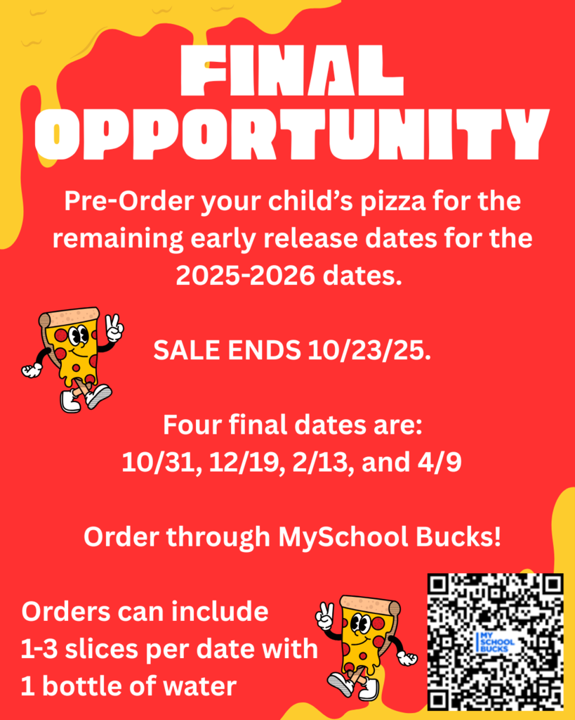 Order your pizza now for the remaining four early release pizza days for the 25-26 school year. #ordernow #nopizzalater
