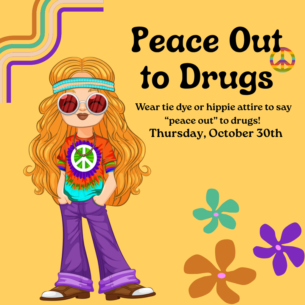 Peace Out to Drugs - Thursday October 30th