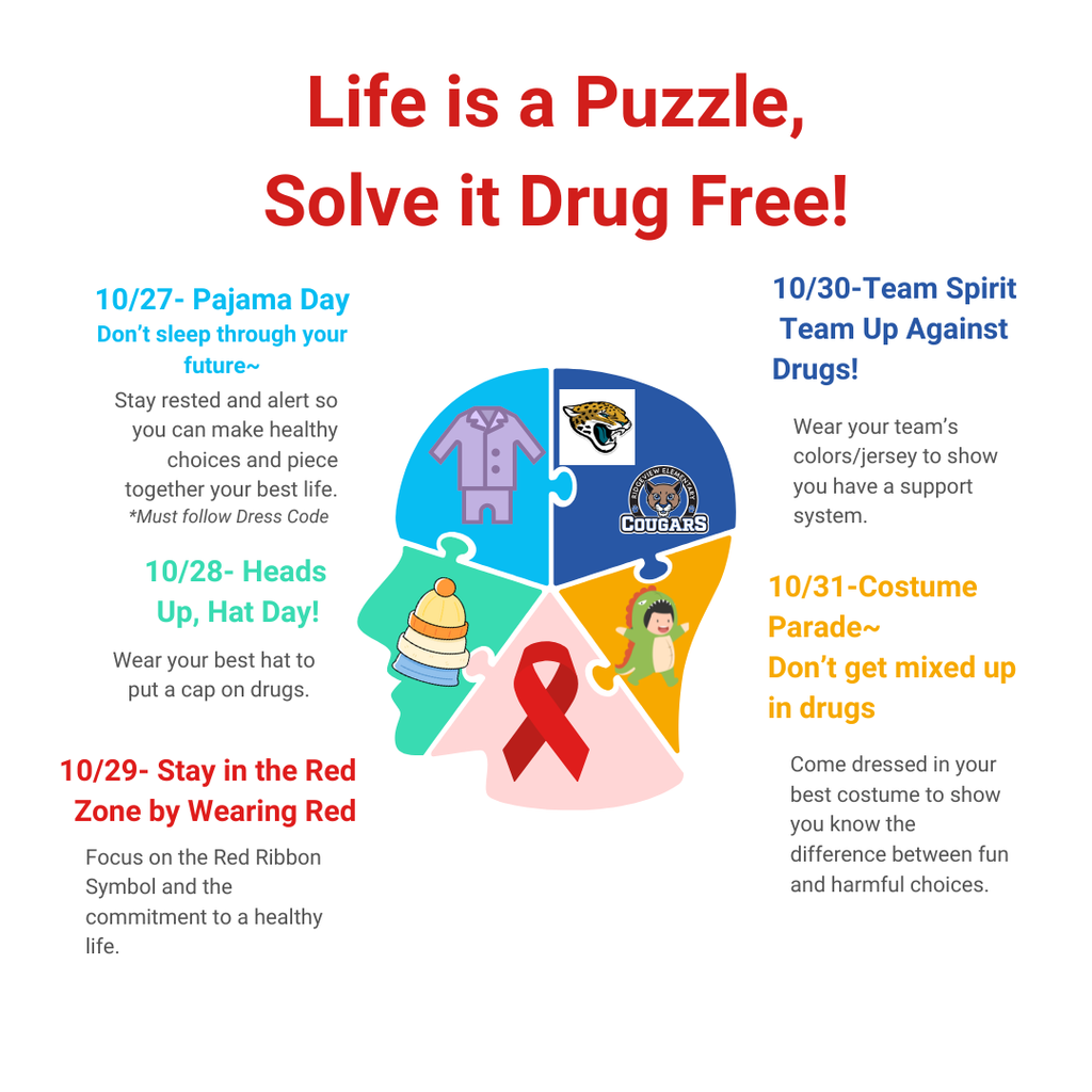 Red Ribbon Week- Join us each day for a different theme as we pledge to remain drug free. 