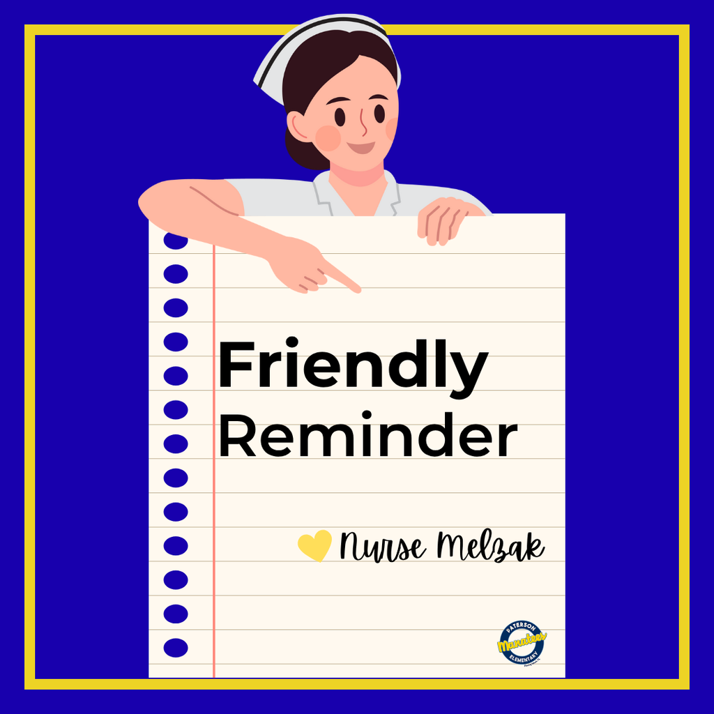 Friendly Reminder from Nurse Melzak