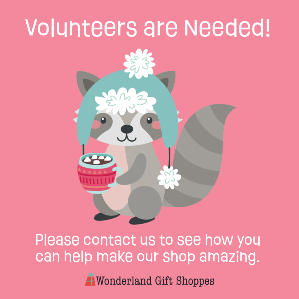 volunteers needed for wonderland gift shoppes fundraiser