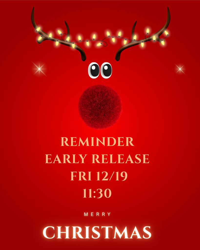 Early Dismissal Flyer Dec 19th at 11:30