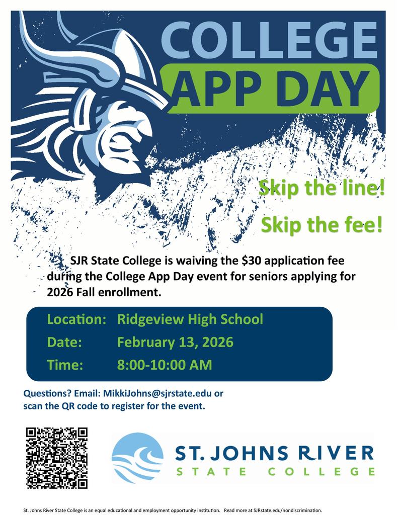 🎓 College App Day is coming to Ridgeview! 🎓  Seniors, this is your chance to skip the line AND skip the fee! St. Johns River State College will be on campus for College App Day, and they’re waiving the $30 application fee for students applying for Fall 2026 enrollment.  📍 Where: Ridgeview High School 📅 When: Friday, February 13, 2026 ⏰ Time: 8:00–10:00 AM  This is a great opportunity to take a big step toward your future—right here on campus. Be sure to scan the QR code to register or reach out with questions.  Panthers, don’t miss this opportunity to get a head start on college—for free! 🐾💙💚