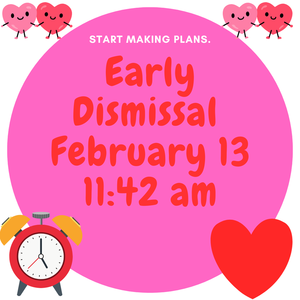  Early Dismissal  Day
