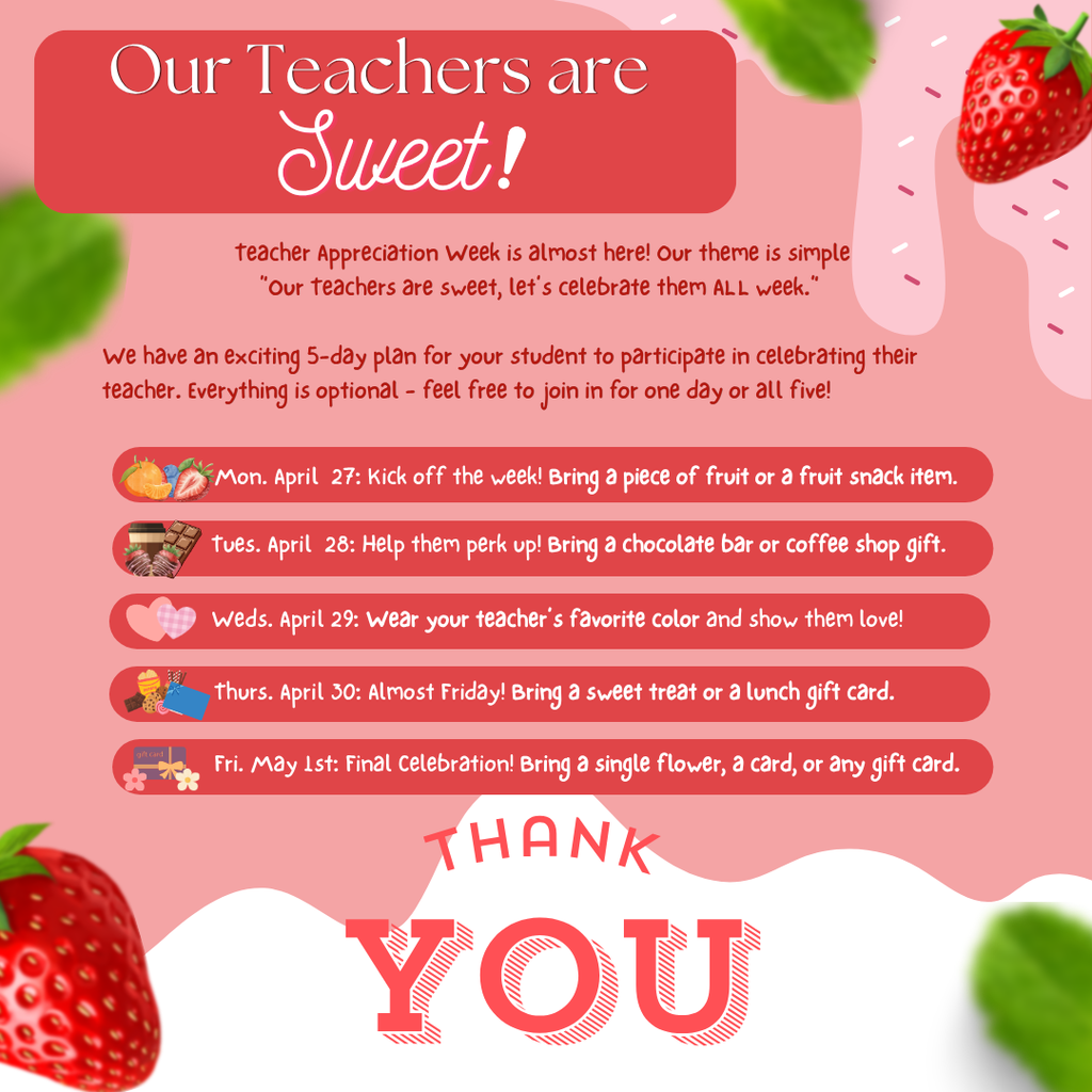 Manatee Families, Teacher Appreciation Week is almost here! Our theme this year is "Our Teachers are sweet, let’s celebrate them ALL week." We have a full week of fun planned to honor our 100+ incredible staff members at Paterson Elementary.  Check out our student participation schedule below! 🗓️👇  🍓 MONDAY: Berry Sweet Start – Bring a piece of fresh fruit or a fruit snack to kick off the week! ☕ TUESDAY: Choco-LATTE Love – Perk up their day with a chocolate bar or a coffee shop gift card. 🌈 WEDNESDAY: Stay Cool – Wear your teacher’s favorite color today! 🍪 THURSDAY: Smart Cookies – Bring a small bag of cookies or a gift card for lunch. 🌸 FRIDAY: The Grand Finale – Bring a flower, a handmade card, or a gift card of your choice!  🤫 TOP SECRET MISSION (Parents Only!): We want to surprise our teachers by lining the hallways with handmade student portraits! Please have your child draw a picture of their teacher (any medium is fine!) and drop it off at the front office by Friday, April 24th. Let's keep this a surprise until Monday morning! 🎨
