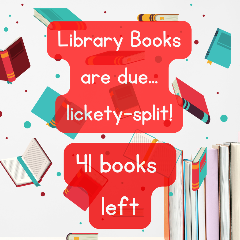 All library books are due.  Please send them in by tomorrow.