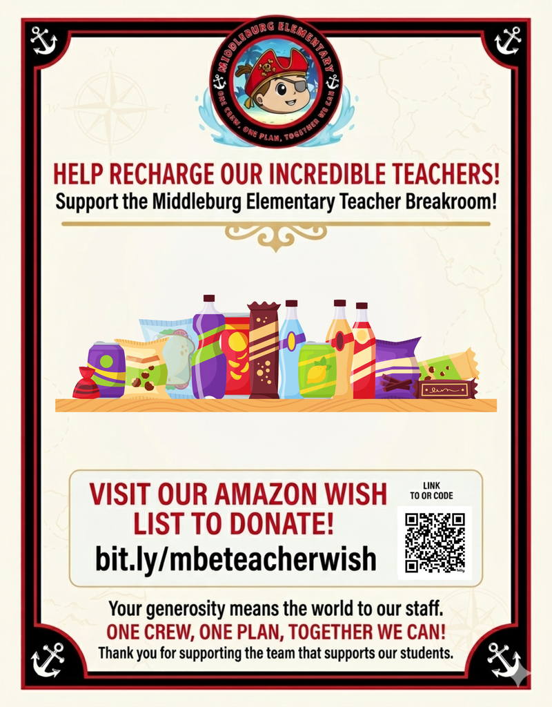 A poster promotes the Middleburg Elementary Teacher Breakroom, featuring a pirate mascot and a QR code. Items on a shelf include bottles, bags, and food.