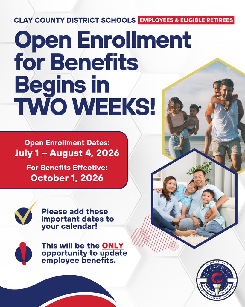 Flyer for Clay County District Schools informs about open enrollment for benefits starting in two weeks.