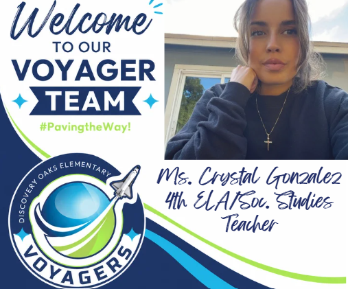 Welcome to our Voyager Team, Ms. Crystal  Gonzalez, 4th Grade ELA/ Soc. Studies Teacher #PavingtheWay!