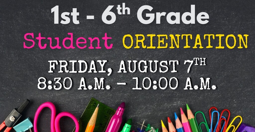 1st - 6th grade Orientation 
