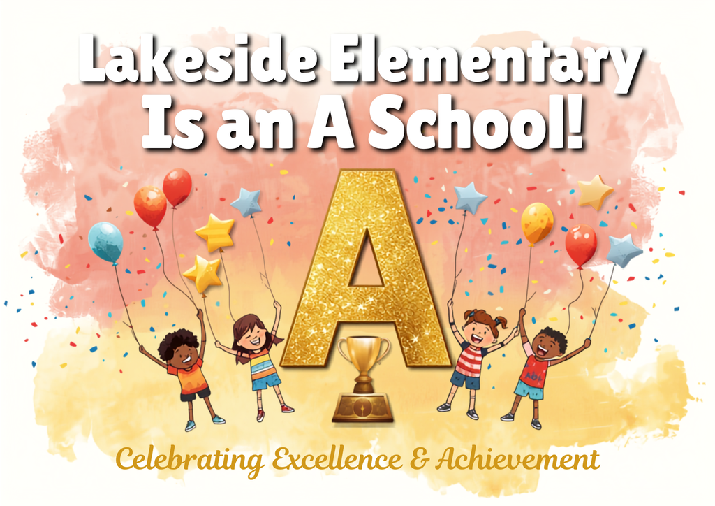 Lakeside Elementary is an A school!