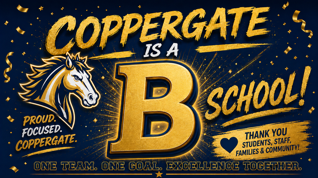 A blue background with gold and white text, featuring a horse logo, reads "Coppergate is a B School!"
