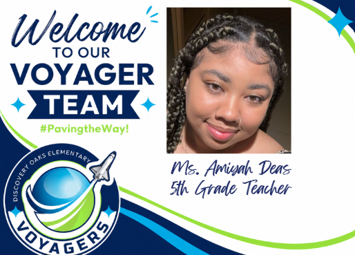 Welcome to our Voyager Team, Ms. Amiyah Deas, 5th Grade Teacher #PavingtheWay