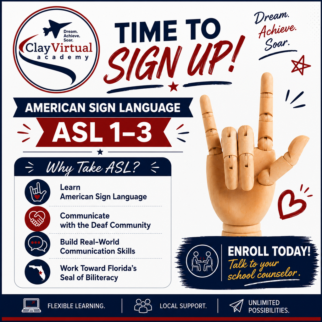 A poster displays "TIME TO SIGN UP!" with a hand model. It highlights "American Sign Language ASL 1-3" and "Enroll Today!" with icons.
