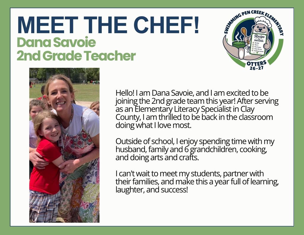 A smiling woman holding a child, text reads "Meet the Chef! Dana Savoie, 2nd Grade Teacher."