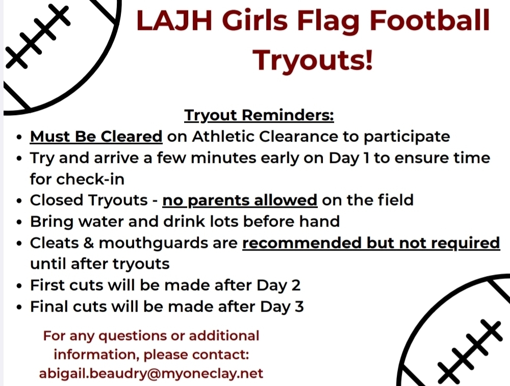 A poster for LAJH Girls Flag Football Tryouts. Text includes reminders such as being cleared for participation, bringing water, and no parents allowed on the field.