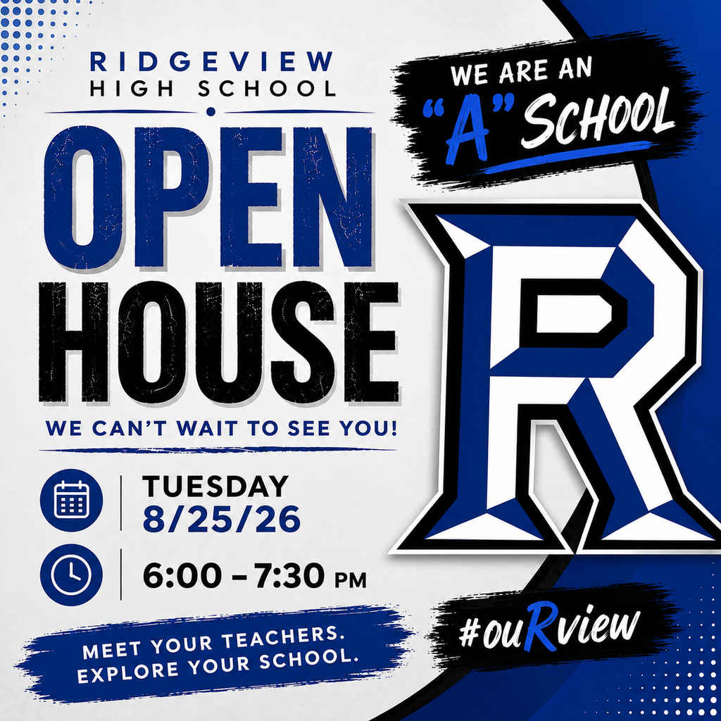 Flyer for Ridgeview High School's open house event. Bold blue and white text on a blue background.