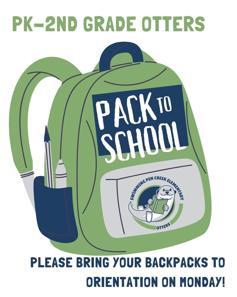 Illustration of a green backpack with the words "PACK TO SCHOOL" and "PK-2ND GRADE OTTERS" above it.