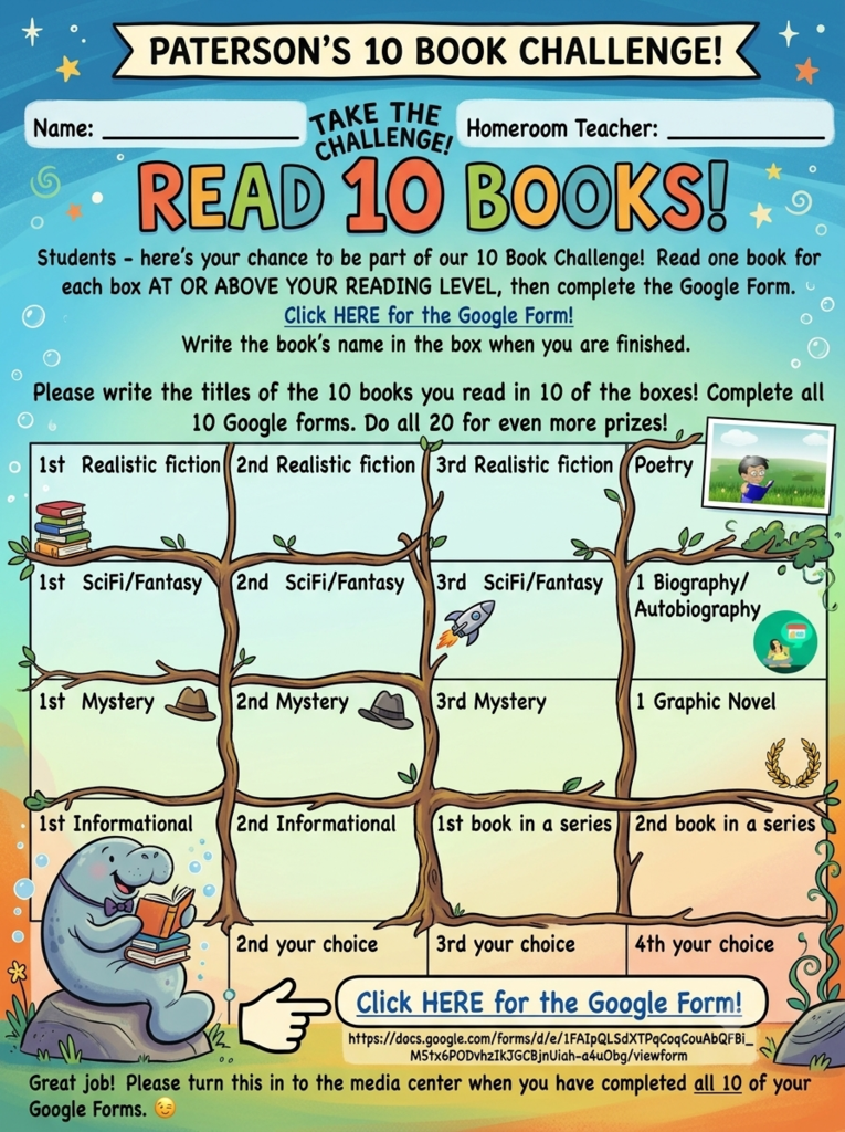 📚 Attention Manatee Families! 📚 Want to keep your student’s reading momentum going? Mrs. Marlowe is kicking off a 10-Book Challenge! 📖✨ If your student is ready to take on the challenge: Have them read 10 books and track their titles. Submit their completed list using this Google Form: https://docs.google.com/document/d/18VacI8FppgCN24U0B3QAH8OJRjl4W3ZKq2i-EI9xKR4/edit?usp=sharing Have questions? Reach out to Mrs. Marlowe directly via the OneClay App. Happy reading! 🎉