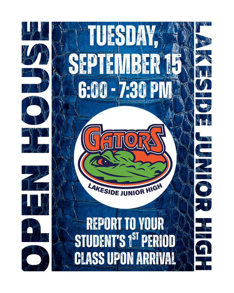 Blue poster with white text and an alligator logo. Text reads: "Open House, Tuesday, September 15, 6:00 - 7:30 PM, Lakeside Junior High."