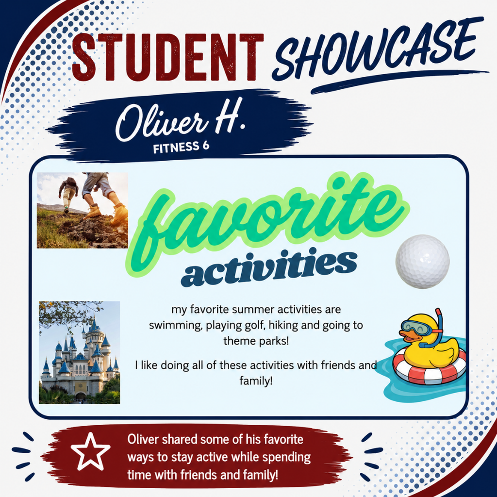 A poster titled "Student Showcase" with Oliver H.'s favorite activities, including swimming, playing golf, hiking, and visiting theme parks.