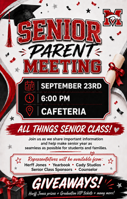 Announcement poster for Senior Parent Meeting, September 23rd at 6 PM in Cafeteria. Includes details on giveaways, representatives, and the event theme.