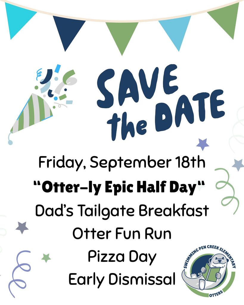 A poster with blue and green bunting highlights an event on Friday, September 18th. Activities listed are Dad's Tailgate Breakfast, Otter Fun Run, Pizza Day, and Early Dismissal.