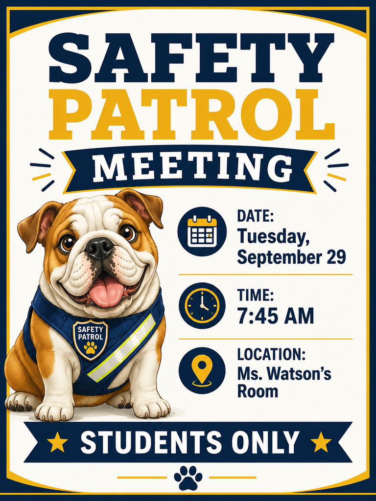 An image with a blue border displays an invitation for the Safety Patrol Meeting. A bulldog wearing a vest sits on the left.