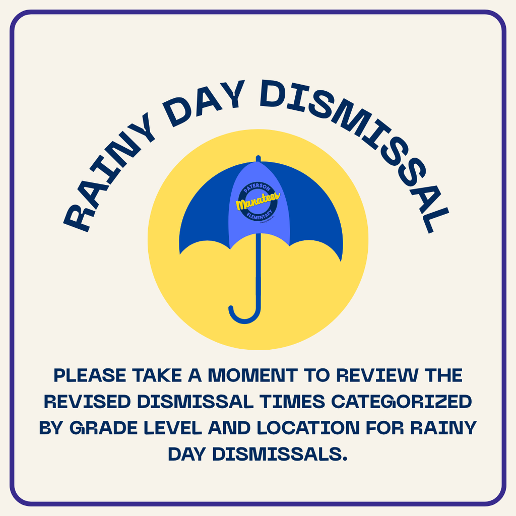 Hello, Manatee families! Rainy day dismissal is currently in effect. Please listen closely for your student's updated dismissal time:  2:20 PM: All Pre-K, VPK, and VESC car riders, as well as VE and ESE bus students.  2:24 PM: All other bus riders.  2:27 PM: Kindergarten through third-grade car riders, along with multi-sibling car riders.  2:30 PM: Fourth, fifth, and sixth-grade car riders.  2:35 PM: Parent walk-ups, independent walkers and bike riders, YMCA, and daycare students.  Thank you for your patience and for helping us keep our students safe!