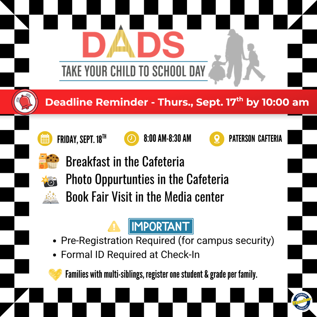 🚨 Reminder: Registration Closes Thursday at 10:00 AM! 🚨 Paterson dads and father figures—time is running out to sign up for Dads Take Your Child to School Day! If you plan to join us this Friday, Sept. 18, from 8:00 AM – 8:30 AM, you MUST pre-register. Due to school and state security policies, we cannot accept any late registrations or walk-ins on the day of the event. ⏰ Deadline to Register: Thursday, Sept. 17 at 10:00 AM 🆔 Reminder: Bring a valid photo ID to check in on Friday! 👨👧👦 Multi-Student Families: Register under only one student/grade level on the form—you only need to check in once. 👉 Sign up now before the deadline: https://forms.gle/34sSbGVyUDfqkUrF6 We can't wait to see everyone on Friday morning for breakfast, photos, and the Book Fair! 🧁📸📚