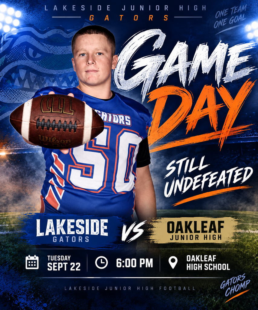 Poster with player holding football, "Game Day" text, "Lakeside Gators vs. Oakleaf Junior High" on blue background.