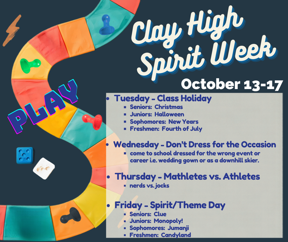 An event flyer shows a winding path with various colorful squares. Text reads "Clay High Spirit Week October 13-17" with daily themes.
