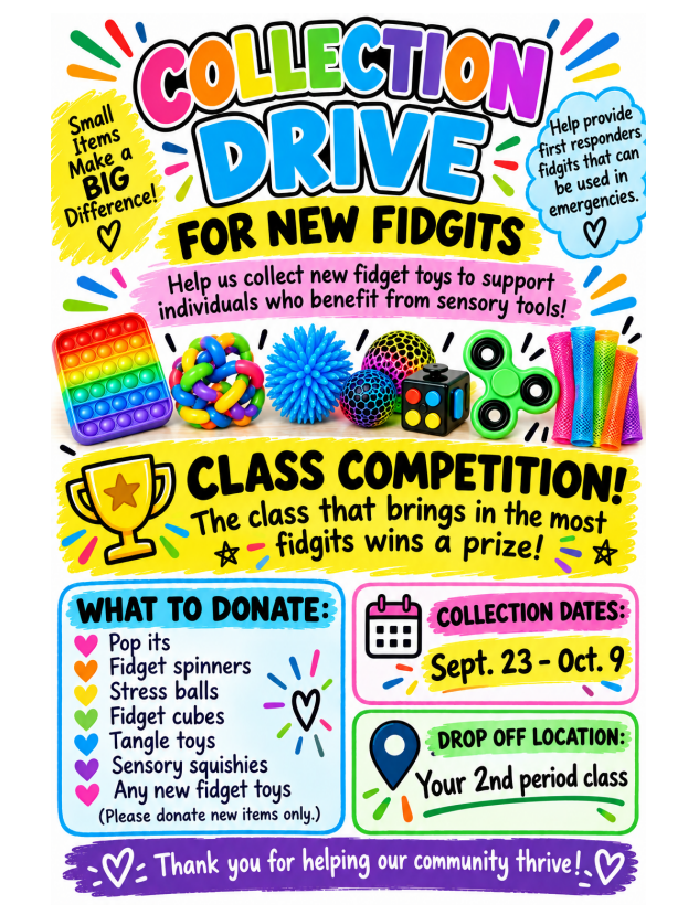 Bright poster with colorful text, shapes, and icons. It reads "Collection Drive for New Fidgets" with details about donating fidgets, a class competition, and collection dates.