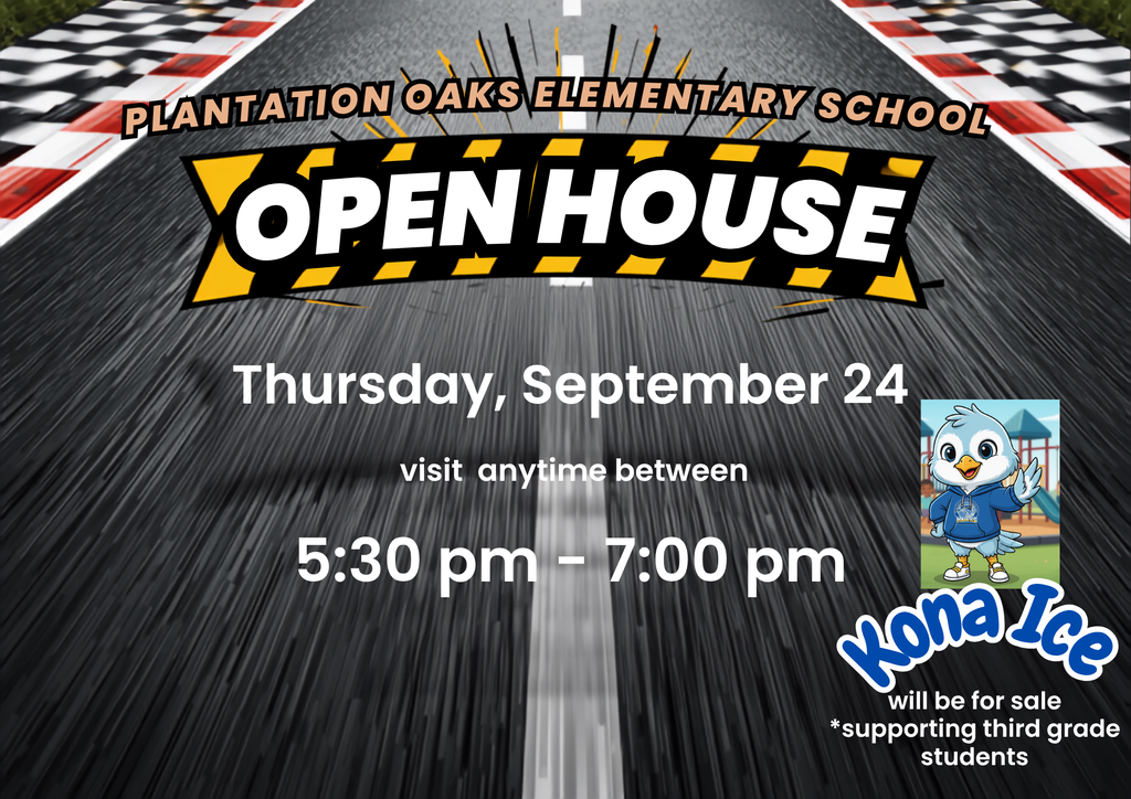 Advertisement for Plantation Oaks Elementary School Open House on September 24th, 5:30-7:00 PM.