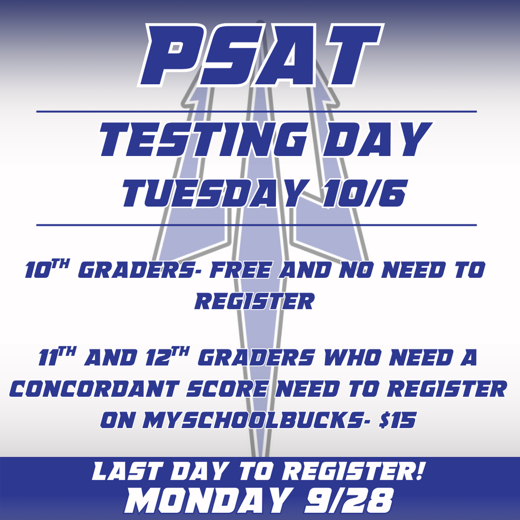 A poster for PSAT Testing Day. Blue and white design. Date: Tuesday, October 6. Free for 10th graders.