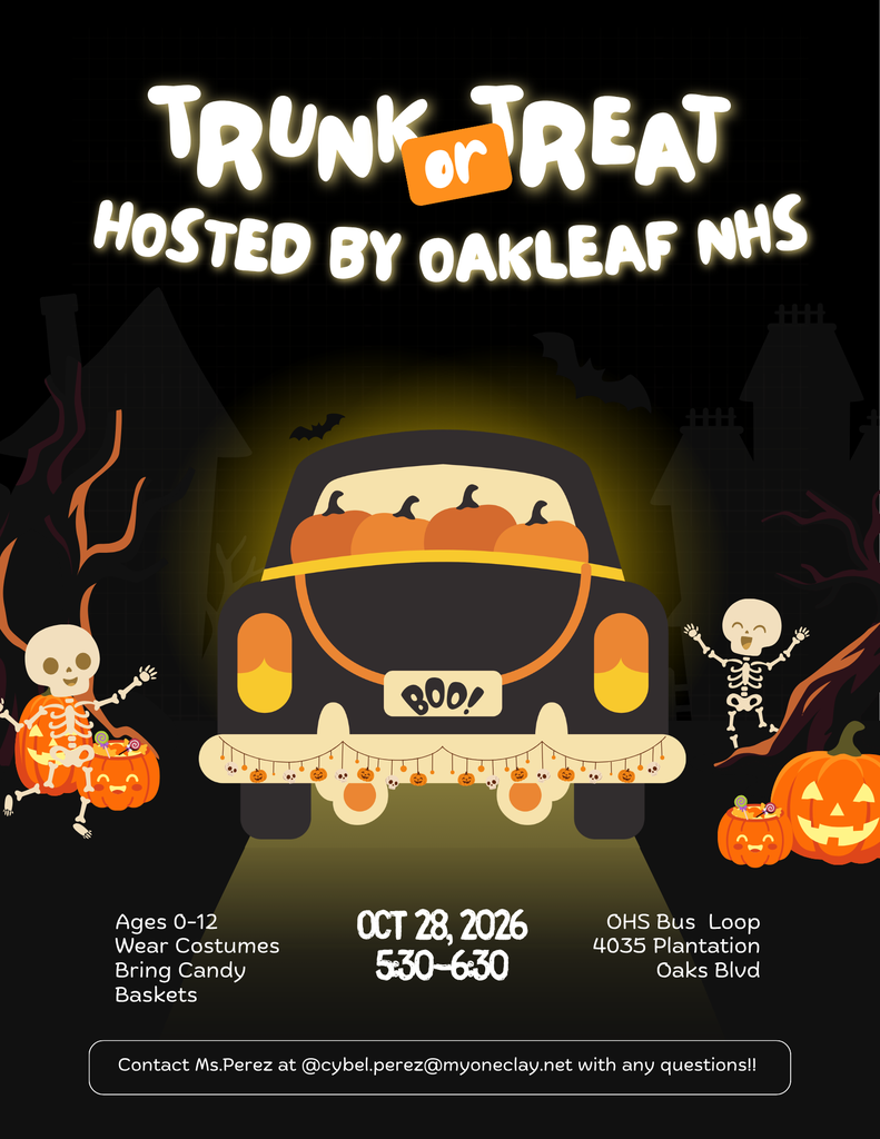 Poster features a car filled with pumpkins with the title "Trunk or Treat Hosted by Oakleaf NHS."