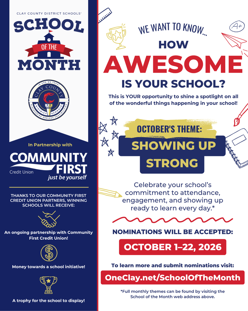 Flyer for Clay County School District's "School of the Month" nomination, themed "Showing Up Strong." Open October 1-22. Two schools will earn a trophy and money towards an initiative.