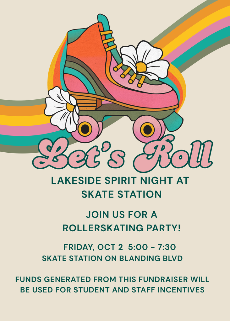 Poster with a roller skate, flowers, and rainbow. Text reads "Let's Roll Lakeside Spirit Night at Skate Station." Event details for a roller skating party.
