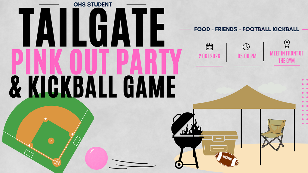 Advertisement for a tailgate party with a pink out party and kickball game. on OCt 2nd and 5:00pm in front of OHS gym