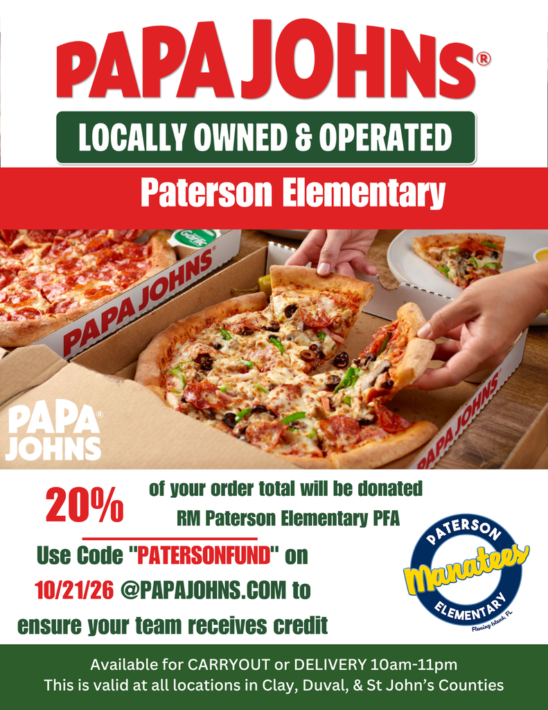 🍕 Mark your calendars, Manatee Families—it's Papa Johns Spirit Night! 🍕  Take a break from cooking on Wednesday, October 21st and support Paterson with every slice! Papa Johns is donating 20% of all sales directly back to our school.  Order online at papajohns.com and use code PATERSONFUND at checkout.