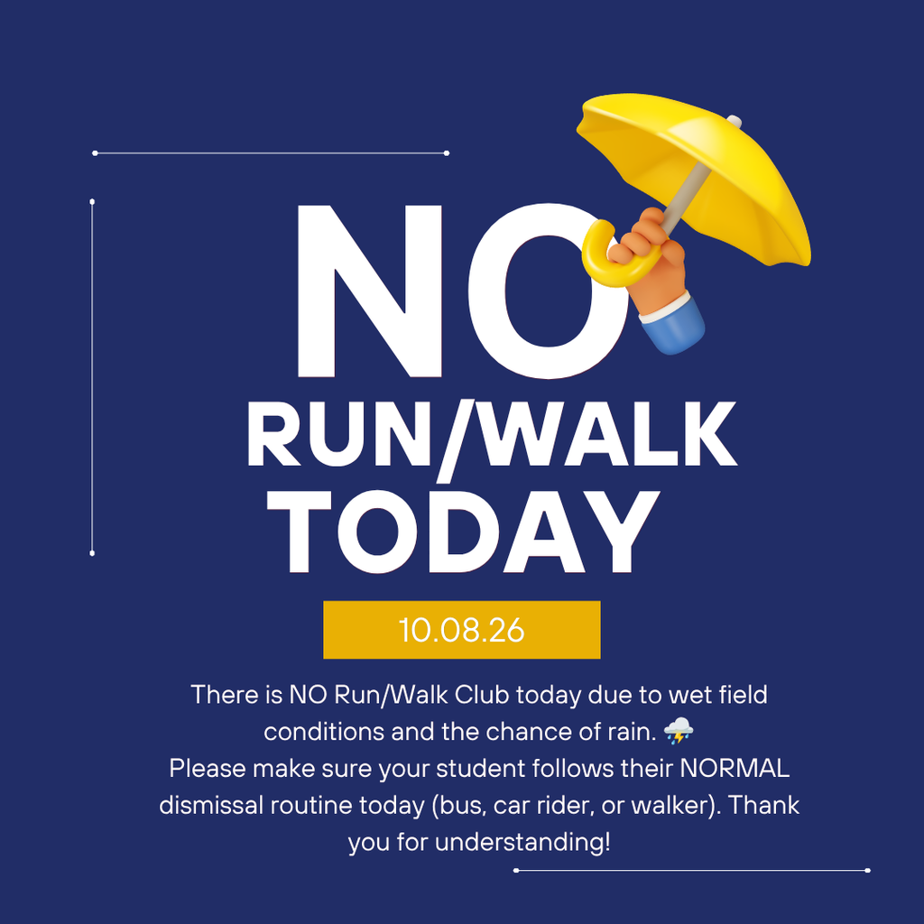 📢 CANCELLATION NOTICE 📢  There is NO Run/Walk Club today due to wet field conditions and the chance of rain. ⛈️  Please make sure your student follows their NORMAL dismissal routine today (bus, car rider, or walker). Thank you for understanding!
