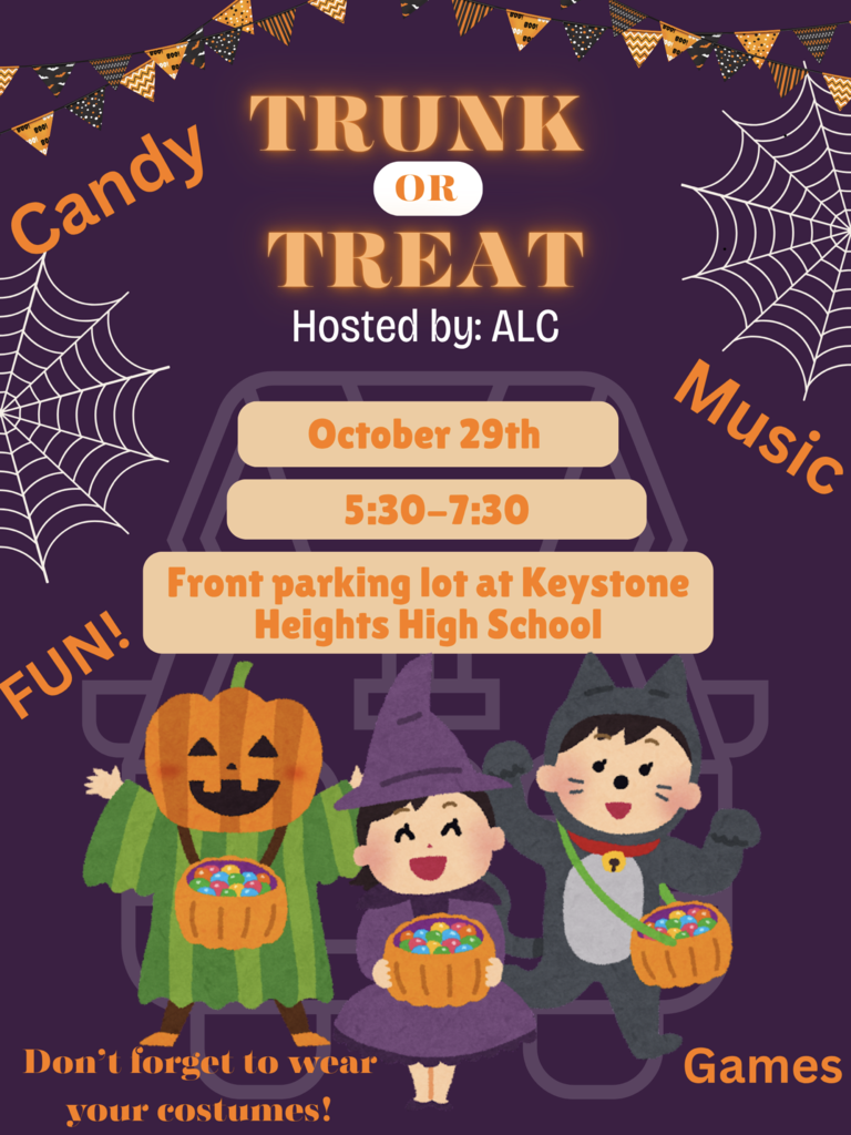 🎃 Trunk or Treat Alert! 🍬🎃Get ready for a spooktacular evening of Halloween fun! Join us for Trunk or Treat, hosted by ALC. Bring the whole family out for tons of Candy, Games, Music, and FUN! 🎭🎶 📅 Date: October 29th ⏰ Time: 5:30 PM – 7:30 PM 📍 Location: Front parking lot at Keystone Heights High School 👻 Don't forget to wear your costumes! We can't wait to see you there! 🎃✨
