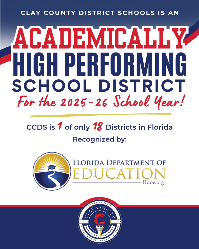 Blue, white, and red banner with text "Academically High Performing School District". Logos for Florida Department of Education and Clay County.