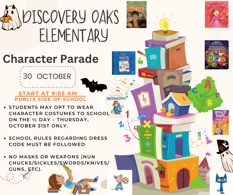 Character Day Parade Friday, October 30th at 9:05 am